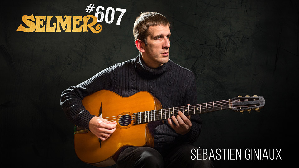 Selmer #607 - Sébastien Giniaux